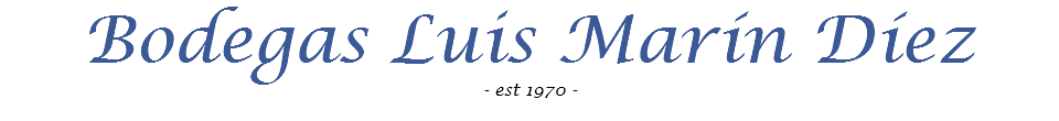 Bodegas Luis Marín Díez - est 1970 -